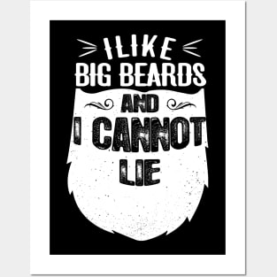 I like big beards and I can not lie Posters and Art